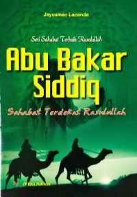 Image of Abu bakar Siddiq : Sahabat Terdekat Rasulullah