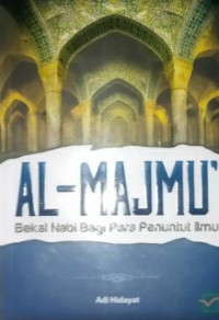 Image of Al Majmu : Bekal Nabi Bagi Para Penuntut Ilmu