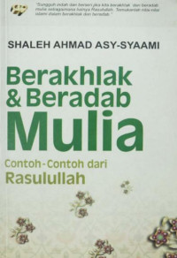 Image of Berakhlak dan Beradab Mulya : Contoh Contoh dari Rasulullah