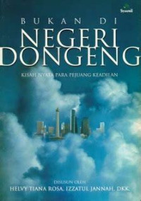 Image of Bukan di Negeri Dongeng : Kisah Nyata Para Pejuang Keadilan