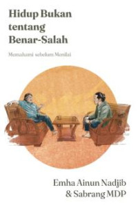 Image of Hidup Bukan tentang Benar-Salah