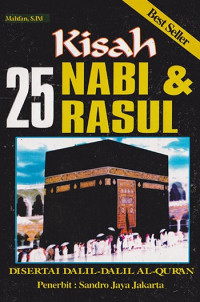 Image of Kisah 25 Nabi & Rasul Disertai Dalil-Dalil Al-Quran