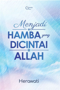 Image of Menjadi Hamba yang Dicintai Allah