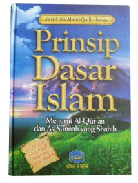 Image of Prinsip Dasar Islam Menurut Alquran dan As-sunnah yang Shahih