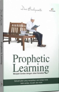 Image of Prophetic Learning : Menjadi Cerdas dengan Jalan Kenabian