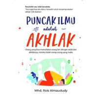 Image of Puncak Ilmu adalah Akhlak