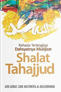 Image of Rahasia Terlengkap Dahsyatnya Mukjizat Shalat Tahajjud