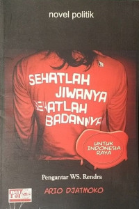 Image of Sehatlah Jiwanya Sehatlah Badannya Untuk Indonesia Raya
