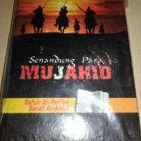 Image of Senandung Para Mujahid : Tafsir Quran Surat Al-Anfal